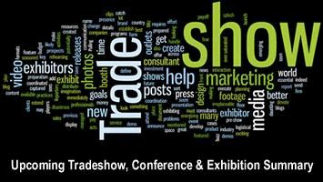 Upcoming Tradeshow, Conference & Exhibition Summary - May, June & July 2016